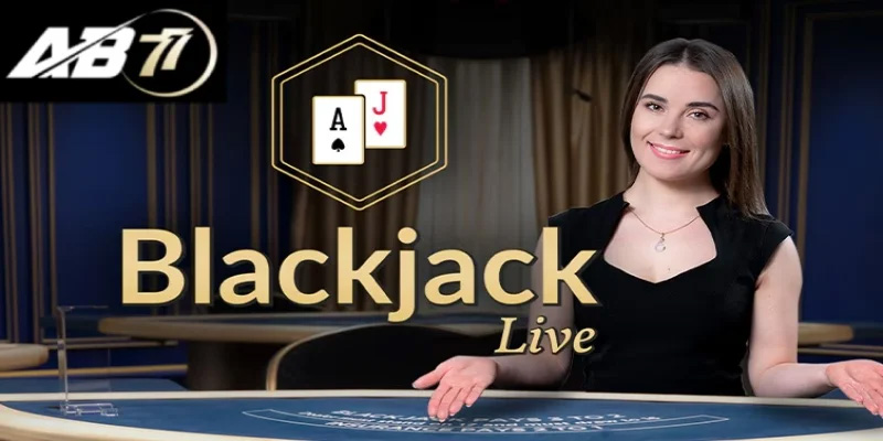 Cơ bản về game Blackjack AB77 là gì?