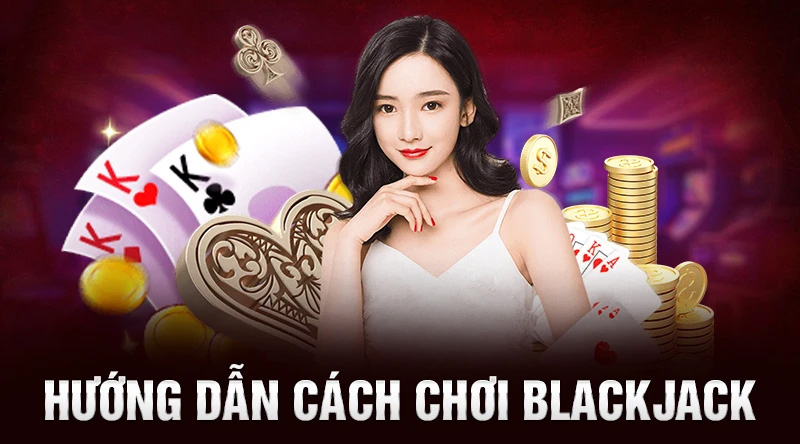 Cách tham gia chơi Blackjack tại nhà cái AB77