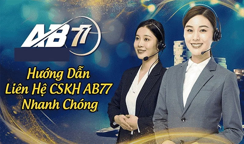 Đa dạng phương thức liên hệ AB77 dễ dàng