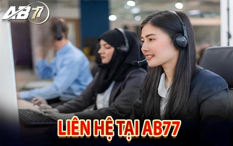 Thời điểm cần liên hệ với AB77