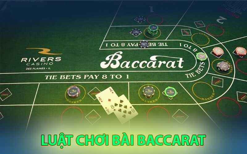 Nắm rõ luật chơi Baccarat mang lại thắng lớn