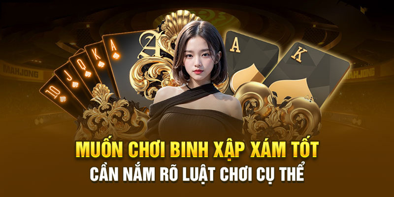 Nắm rõ luật chơi cơ bản trong game Mậu Binh