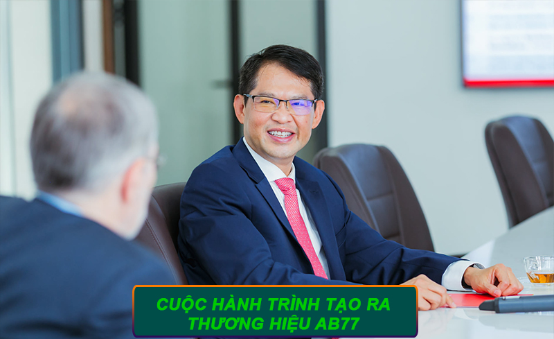 Cuộc hành trình tạo ra thương hiệu AB77