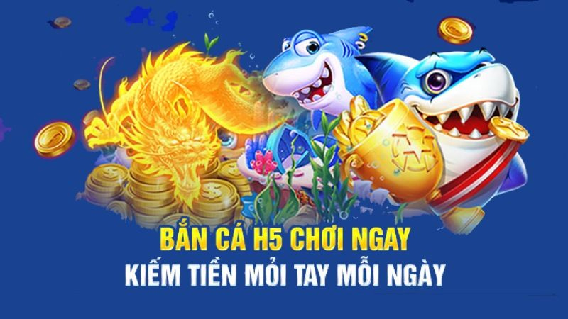 Trải nghiệm game Bắn Cá H5 với nhiều điều thú vị